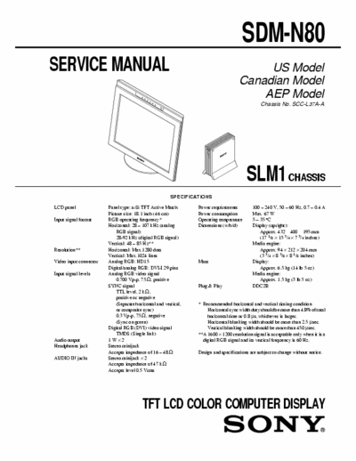 Sony SDM-N80 TFT LCD COLOR COMPUTER DISPLAY
SERVICE MANUAL
CHASSIS SLM1
SDM-N80
Chassis No. SCC-L37A-A